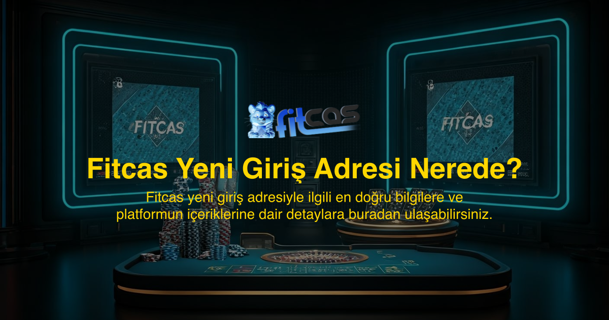 Fitcas Yeni Giriş Adresi Nerede?