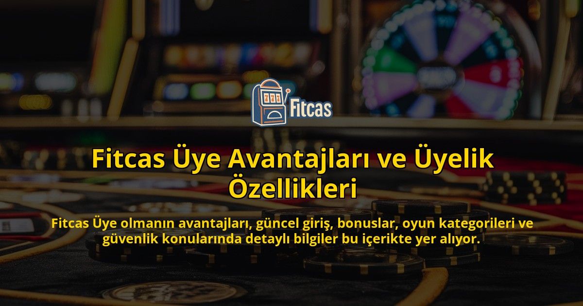Fitcas-ye-Avantajlar-ve-yelik-zellikleri-overlay-1768235047.jpg