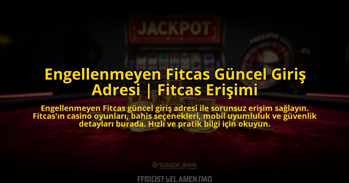 Engellenmeyen-Fitcas-Guncel-Giris-Adresi-Fitcas-Erisimi-overlay-1773613758.jpg